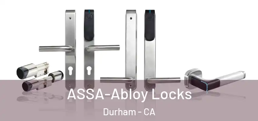  ASSA-Abloy Locks Durham - CA