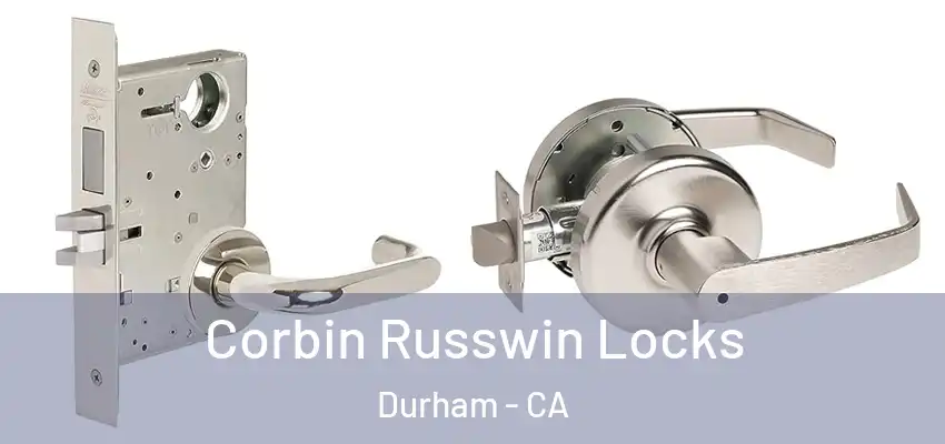  Corbin Russwin Locks Durham - CA