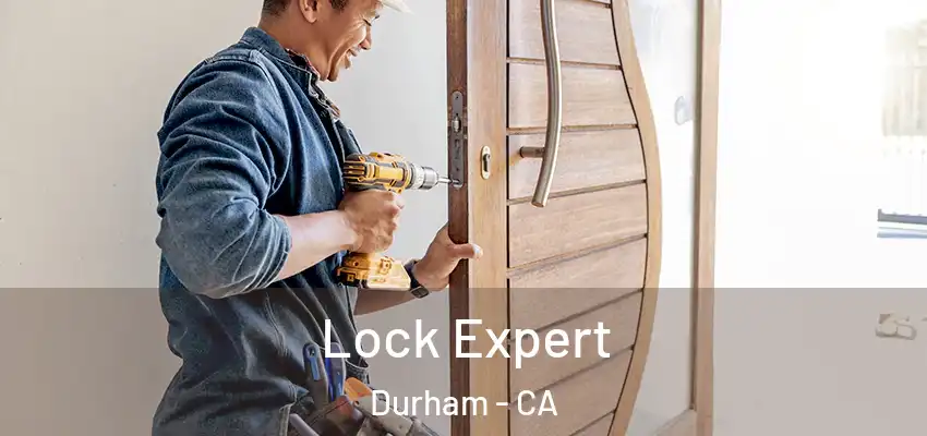 Lock Expert Durham - CA